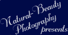 Natural-Beauty Photography presents